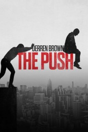 Derren Brown: Pushed to the Edge Derren Brown: Pushed to the Edge