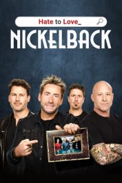 Hate to Love: Nickelback