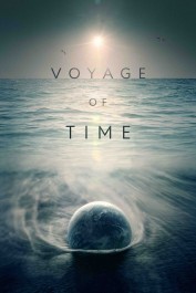 Voyage of Time: Life's Journey Voyage of Time: Life's Journey