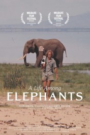 A Life Among Elephants A Life Among Elephants
