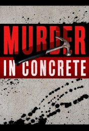 Murder in Concrete Murder in Concrete