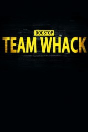 Docstop: Team Whack - kaikki on hakkeroitavissa Docstop: Team Whack - kaikki on hakkeroitavissa