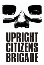 Upright Citizens Brigade Upright Citizens Brigade