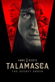 Anne Rice's Talamasca: The Secret Order Anne Rice's Talamasca: The Secret Order