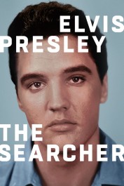 Elvis Presley: The Searcher Elvis Presley: The Searcher