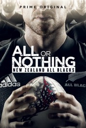 All or Nothing: New Zealand All Blacks All or Nothing: New Zealand All Blacks