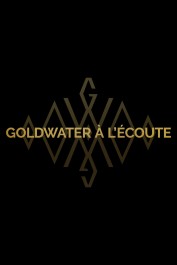 Goldwater à l'écoute