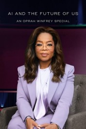 AI and the Future of Us: An Oprah Winfrey Special