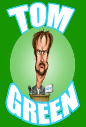 The Tom Green Show The Tom Green Show