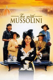 Tea with Mussolini Tea with Mussolini