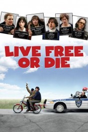 Live Free or Die Live Free or Die