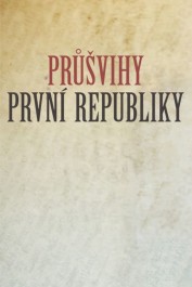 Průšvihy první republiky