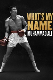 What's My Name | Muhammad Ali What's My Name | Muhammad Ali