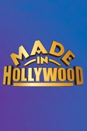 Made in Hollywood Made in Hollywood