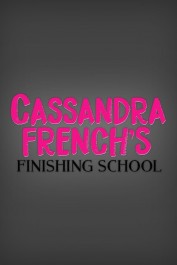 Cassandra French's Finishing School