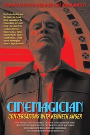 Cinemagician: Conversations with Kenneth Anger Cinemagician: Conversations with Kenneth Anger