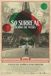 So Surreal: Behind the Masks So Surreal: Behind the Masks
