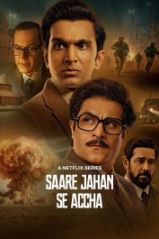 Saare Jahan Se Accha: The Silent Guardians Saare Jahan Se Accha: The Silent Guardians