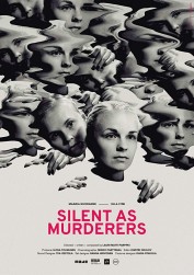 Silent as Murderers Silent as Murderers