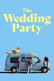 Watch Free The Wedding Party Full Movies Bflix