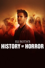 Watch Free Eli Roth's History of Horror Full Movies Bflix