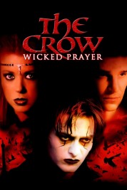 Watch Free The Crow: Wicked Prayer Full Movies Bflix