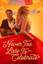 Watch free Never Too Late to Celebrate HD online