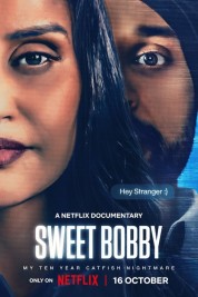 Watch Free Sweet Bobby: My Catfish Nightmare Full Movies Bflix