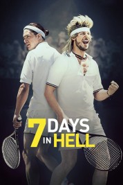 Watch Free 7 Days in Hell Full Movies Bflix