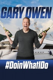 Watch Free Gary Owen: #DoinWhatIDo Full Movies Bflix