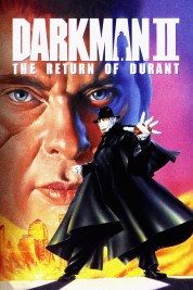 Watch Free Darkman II: The Return of Durant Full Movies Bflix