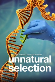 Watch Free Unnatural Selection Full Movies Bflix