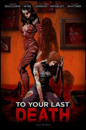 Watch Free To Your Last Death Full Movies Bflix