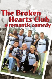 Watch Free The Broken Hearts Club: A Romantic Comedy Full Movies Bflix