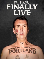 Watch Free Matt Braunger: Finally Live in Portland Full Movies Bflix