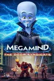 Watch Free Megamind vs. the Doom Syndicate Full Movies Bflix