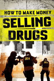 Watch Free How to Make Money Selling Drugs Full Movies Bflix