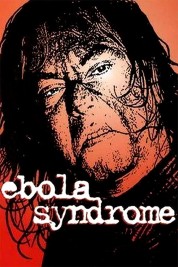 Watch Free Ebola Syndrome Full Movies Bflix