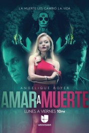 Amar a Muerte 2018