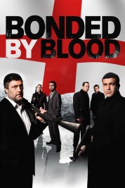 Watch Free Bonded by Blood Full Movies Bflix