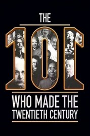 The 101 Who Made The Twentieth Century 2017