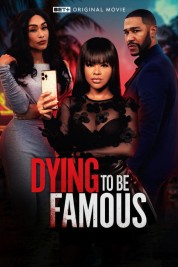 Watch Free Dying to be Famous Full Movies Bflix