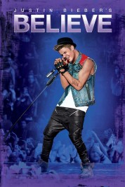 Watch Free Justin Bieber: Believe Full Movies Bflix