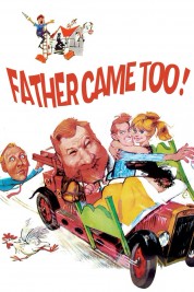 Watch Free Father Came Too! Full Movies Bflix