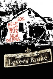 Watch Free When the Levees Broke: A Requiem in Four Acts Full Movies Bflix