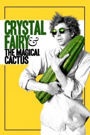 Watch Free Crystal Fairy & the Magical Cactus Full Movies Bflix