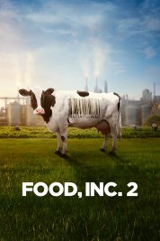 Watch Free Food, Inc. 2 Full Movies Bflix