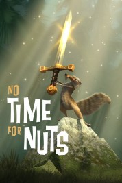 Watch Free No Time for Nuts Full Movies Bflix