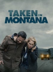 Watch Free Taken In Montana Full Movies Bflix