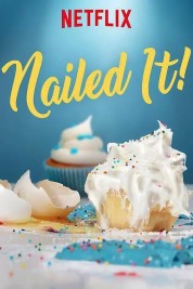 Watch Free Nailed It! Full Movies Bflix